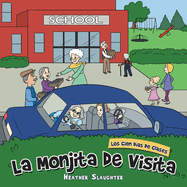 La Monjita De Visita: Los Cien D?as De Clases