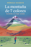 La Montaña de 7 Colores. Asciende a Tu Mejor Versión / The Seven Color Mountain