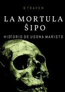 La Mortula Shipo: Historio de usona maristo