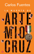 La Muerte de Artemio Cruz / The Death of Artemio Cruz