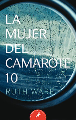 La Mujer del Camarote 10 / The Woman in Cabin 10 - Ware, Ruth