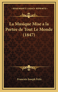 La Musique Mise a la Portee de Tout Le Monde (1847)