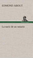 La nariz de un notario