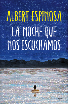 La Noche Que Nos Escuchamos / The Night We Heard Each Other - Espinosa, Albert