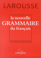 La Nouvelle Grammaire Du Francais - DuBois, Jean, and Lagane, Rene