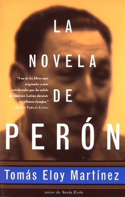 La Novela de Per?n (Spanish Edition) - Martinez, Tomas Eloy