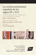 La novela sentimental espaola de los siglos XV y XVI (V. 1, PB)