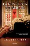 La Novelista de Berl?n (Novela) / The Novelist from Berlin (a Novel)