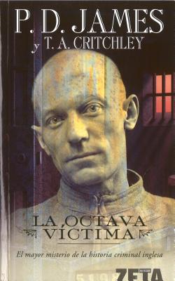 La Octava Victima - James, P. D., and Critchley, T A