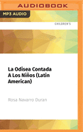 La Odisea Contada a Los Nios (Latin American)