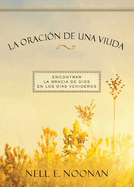 La oracin de una viuda: Encontrar la gracia de dios en los das venideros