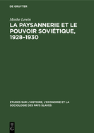 La Paysannerie Et Le Pouvoir Sovietique, 1928-1930