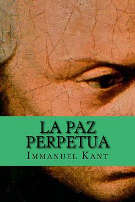 La Paz perpetua - Kant, Immanuel