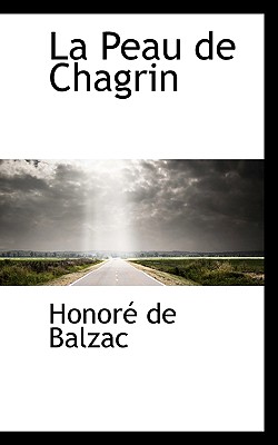 La Peau De Chagrin - Balzac, Honore de