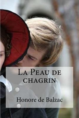 La Peau de chagrin - Edibooks (Editor), and De Balzac, Honore