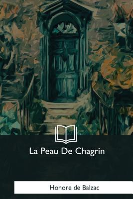 La Peau De Chagrin - De Balzac, Honore