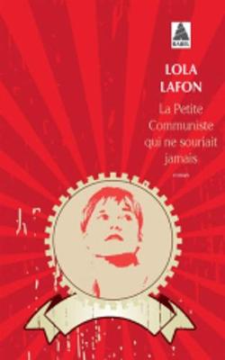 La Petite Communiste qui ne souriait jamais - Lafon, Lola