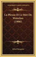 La Phrase Et Le Mot de Waterloo (1906)