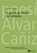 La poesa de lvaro de Caizares