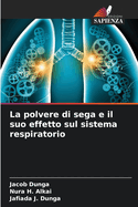 La polvere di sega e il suo effetto sul sistema respiratorio