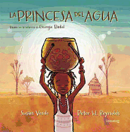 La Princesa del Agua / The Water Princess (Spanish Edition)