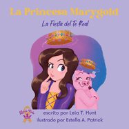 La Princesa Marygold y La Fiesta del T Real