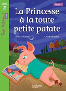 La Princesse a la Toute Petite Patate Niveau 2 - Tous Lecteurs ! Romans - Livre Eleve - Ed. 2016
