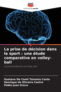 La prise de d?cision dans le sport: une ?tude comparative en volley-ball