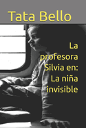 La profesora Silvia en: La nia invisible