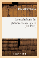 La Psychologie Des Phnomnes Religieux