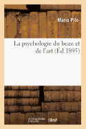La Psychologie Du Beau Et de l'Art (?d.1895)