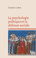 La psychologie politique et la dfense sociale