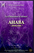 La Puissance d'Aimer: Ahaba