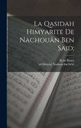 La Qasidah Himyarite de Nachoun Ben Said;