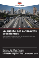 La qualit? des autoroutes br?siliennes