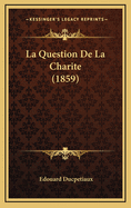 La Question de La Charite (1859)