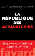 La Rpublique des Apparatchiks