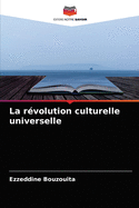 La r?volution culturelle universelle