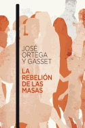 La Rebeli?n de las Masas (Spanish Edition)