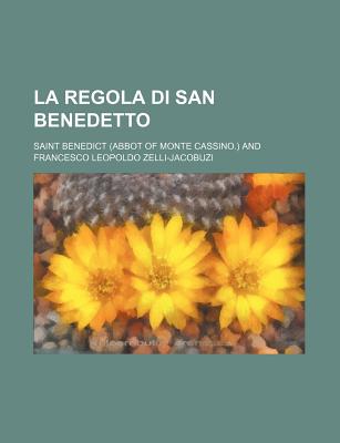 La Regola Di San Benedetto - Benedict, Saint