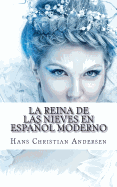 La Reina de Las Nieves En Español Moderno