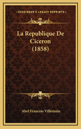 La Republique de Ciceron (1858)