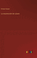 La Resurreccion de Lazaro