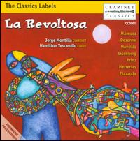 La Revoltosa - Hamilton Tescarollo (piano); Jorge Montilla (clarinet)