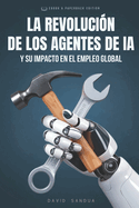 La Revolucio n de Los Agentes de Ia: Su Impacto En El Empleo Mundial