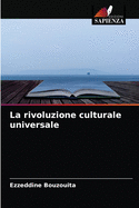 La rivoluzione culturale universale