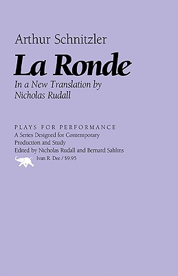 La Ronde - Schnitzler, Arthur, and Rudall, Nicholas (Translated by)