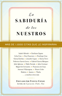 La Sabidur?a de Los Nuestros / The Wisdom of Our People