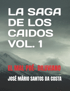 La Saga de Los Caidos Vol 1: El Mal Pr?- Dilvio