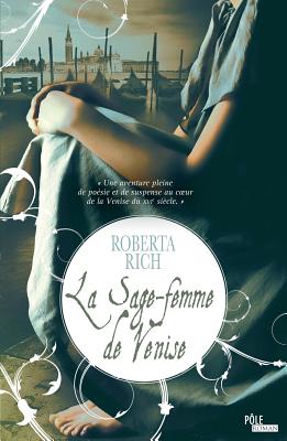 La Sage-Femme de Venise - Rich, Roberta